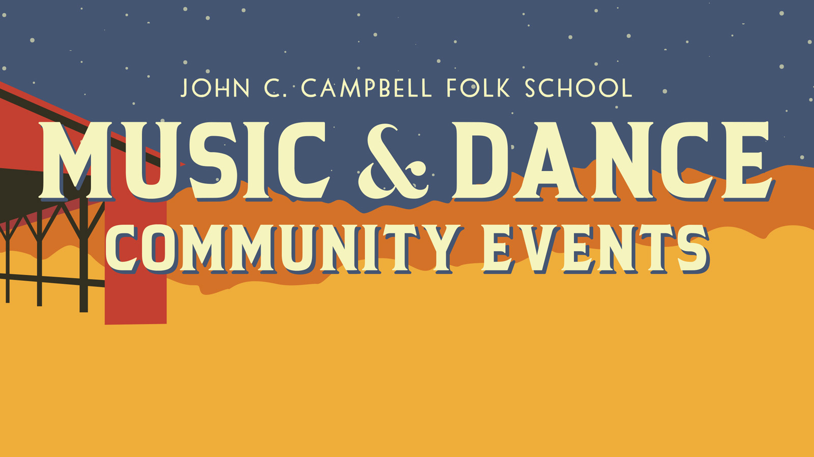 Flyer with text advertising Music and Dance Community Events. A drawing of our Festival Barn fills the left side, and the rest of the image is a gradient representing the sunset.