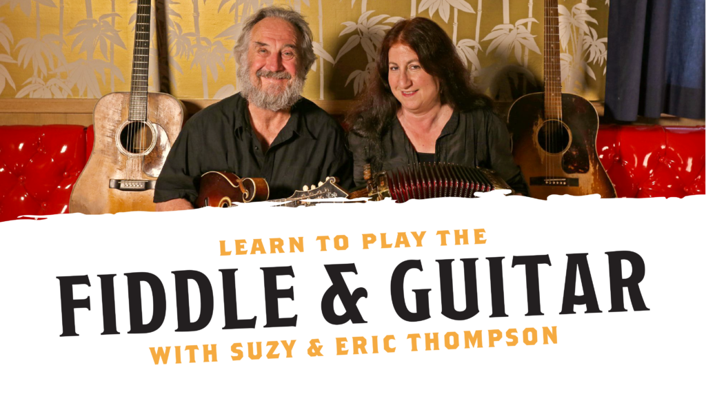 Fun with Fiddle and Guitar! Interview with Suzy & Eric Thompson