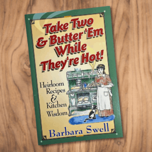 Take Two and Butter 'Em While Their Hot